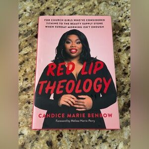 RED LIP THEOLOGY / Book by: Candice Marie Benbow